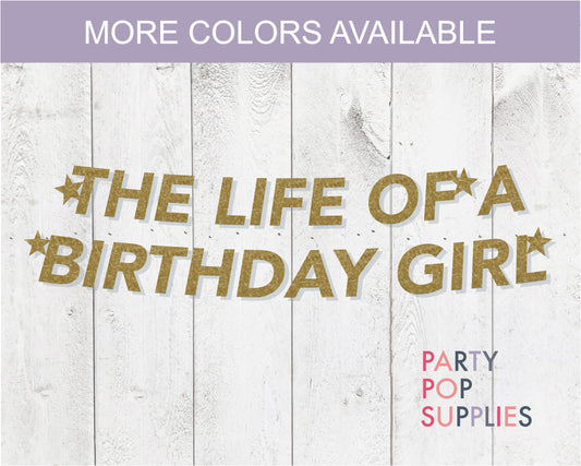 The Life of A Birthday Girl